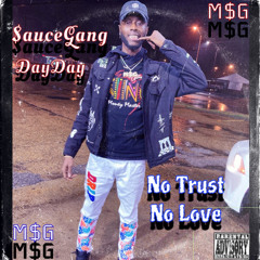 SGDAYDAYY x No Trust , No Love