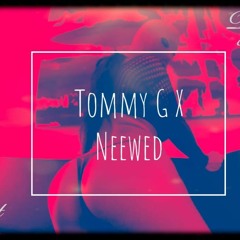 Oh Shit-Tommy G X Neewed By Dj Dowix