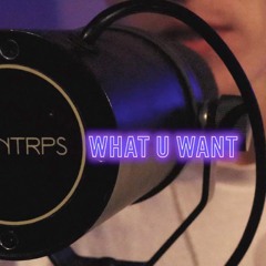 What U Want [Live Session]