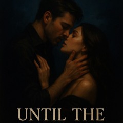 Until the Night Claims Us