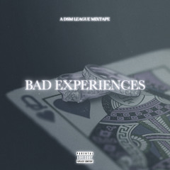 Bad Experiences 9