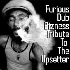 Furious Dub Bizness Tribute to Lee "Scratch" Perry