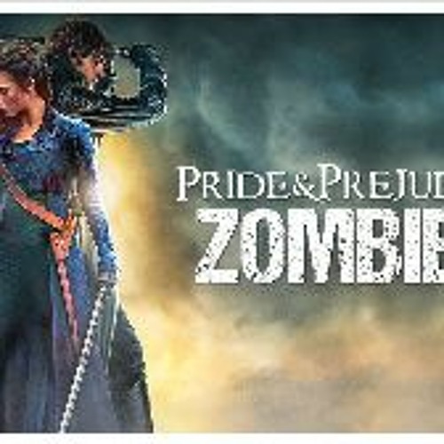 Pride and prejudice and zombies 123movies sales