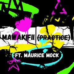 Mawakifii (Practice)ft.Maurice Mock