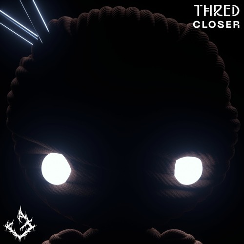 Thred - Closer