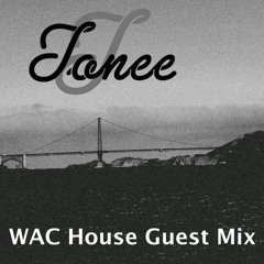 WAC House Guest Mix - ToneE
