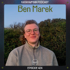 KataHaifisch Podcast 424 - Ben Marek