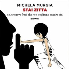 Audiolibro gratis 🎧 : Stai Zitta, Di Michela Murgia