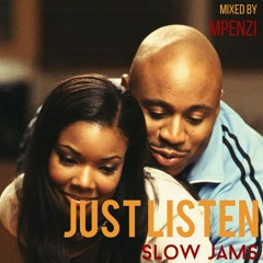 Just Listen: RNB Slow Jams