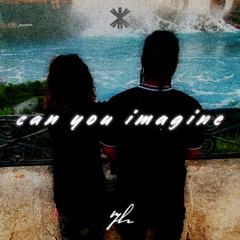 Can You Imagine