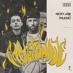 Nicky Jam & Trueno - Cangrinaje