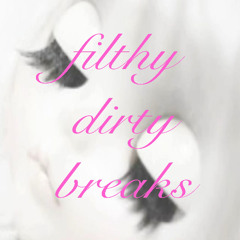 filthy dirty breaks (90's breakbeat mix)