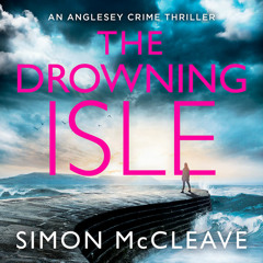 The Drowning Isle, By Simon McCleave, Read by Alice White