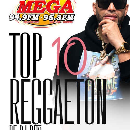 Stream Los Top 10 Reggaeton De Dj Pito - July -2023 by DJPITOFLO | Listen  online for free on SoundCloud