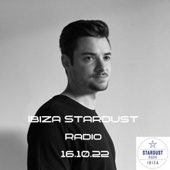 Triggered by music | Ibiza Stardust Radio 16.10.22