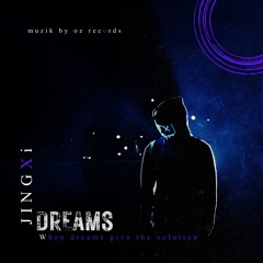 [Original Edition]JINGXi - Dreams - When Dreams Give The Solution (MUZIK BY OZ RECORDS)
