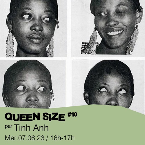 Queen Size #10 -Tinh Anh présente : Oldies but goodies - 07/06/2023