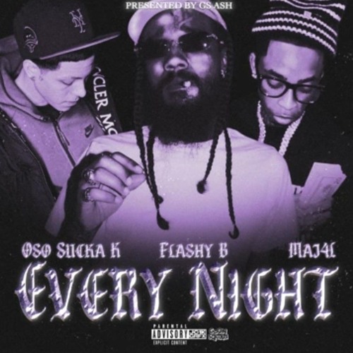 OsosuckaK x Flashy B - Every Night