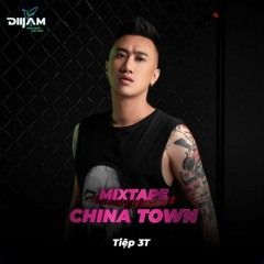 Mixtape - ChinaTown - MIXED BY DJ TIEP 3T