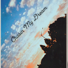 Chasin My Dream (Prod. By Kimj)