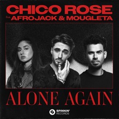 Chico Rose - Alone Again (RYZE Remix)
