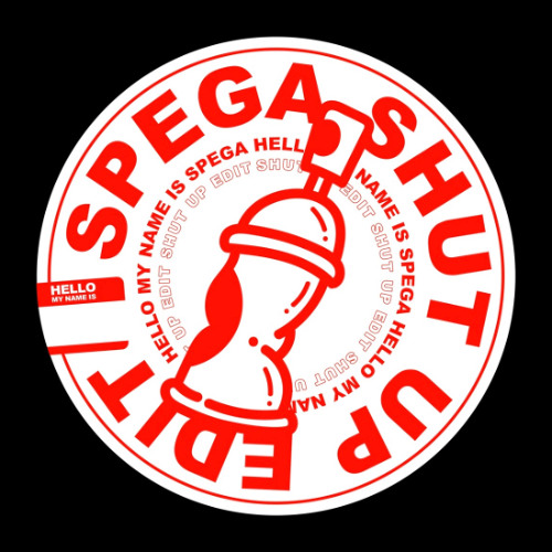 Spega - Shut Up (Edit)