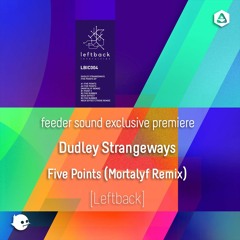 [LBIC004] Dudley Strangeways - Five Points EP (Inc. Mortalyf and Trixie Remixes)