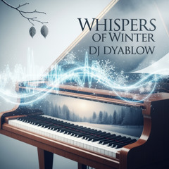 Whispers of Winter - DJ Dyablow