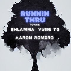 RUNNIN THRU TOWNS