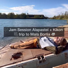 Malá Borša song feat.Kikon - From jam session 240502