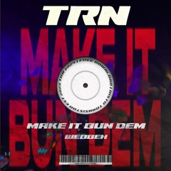 WEBBEH - Make It Bun Dem