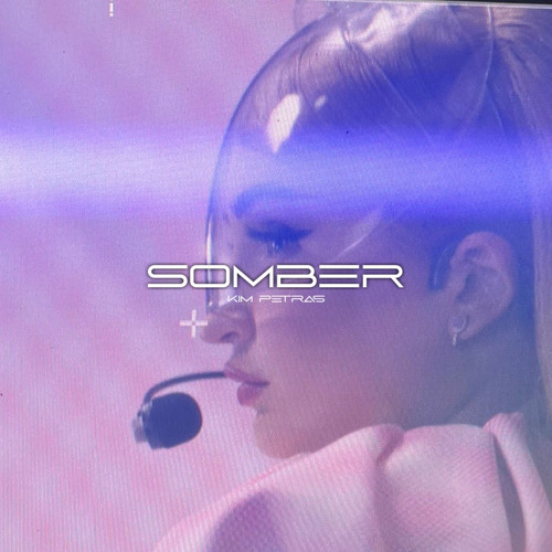 Somber- Kim Petras