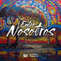 Tiago PZK, LIT killah, Maria Becerra, Nicki Nicole - Entre Nosotros (Tucu Ledesma Afro Remix)