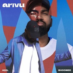 AQIL - ARIVU FT. BHOOMEE