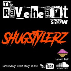 The Raveheart Show 004 (21-05-22)