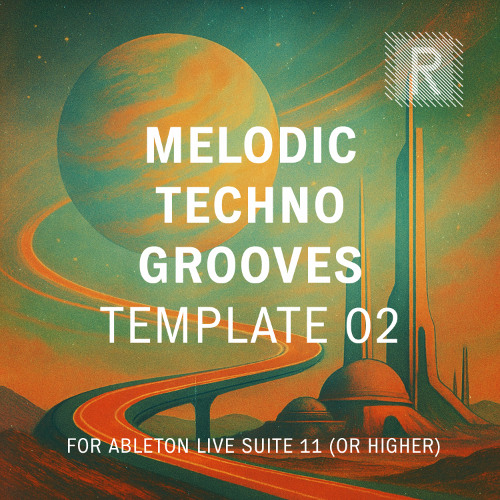 Riemann Melodic Techno Grooves Template 02 for Ableton Live (Demo Song)