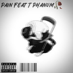 Pain Feat (T Phanum🥀)