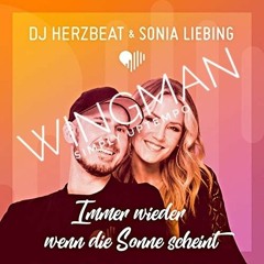 DJ Herzbeat, Sonia Liebing feat Wingman - Immer wieder wenn die Sonne scheint (UpTempo Version)