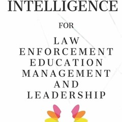 ⚡Read🔥Book Emotional Intelligence: for Law Enforcement Education Management and Leadership