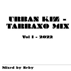 Urban Kiz- Tarraxo Mix Vol 01 - 2022