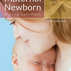 download KINDLE 📩 Maternal Newborn Nursing Care Plans by  Carol J. Green KINDLE PDF