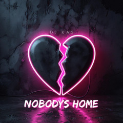 DJ KAS - Nobodys Home (Extended Version)