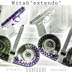 Witah"extendo" (ft. Dot)