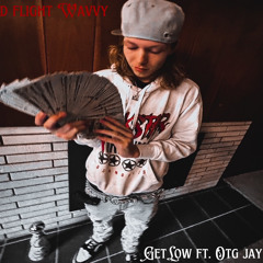 GET LOW!! FEAT. OTG JAY