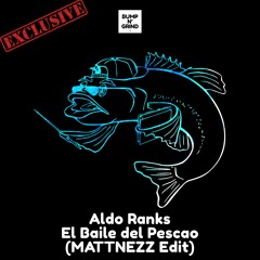 Aldo Ranks - El Baile Del Pescao (MATTNEZZ Edit)
