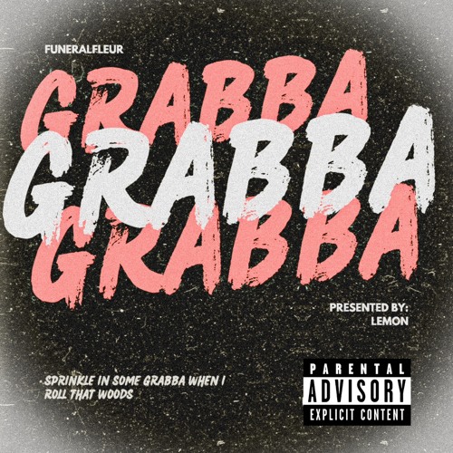 Funeralfleur -grabba - featuring lemonache and !scary