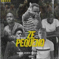 ZÉ PEQUENO (C/ YounGod, Lio Costa, King Black & Nio By )