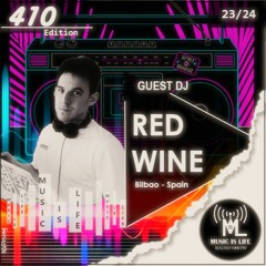 Music is Life Radio Show 410 - Guest Dj : Red Wine