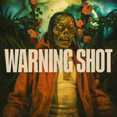 WARNING SHOT (MAXX BOND DISS)