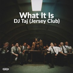 DJ Taj - What It Is (Jersey Club) Doechii